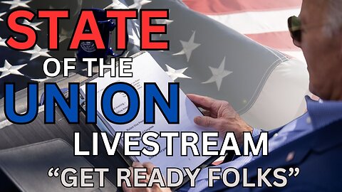 (Joe Biden is Late!) LIVE - State of the Union Speech w/ Vince Tagliavia│March. 07, 2024