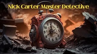 Nick Carter Master Detective In Case Of The Missing Alarm Clock