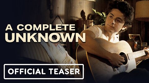 A Complete Unknown (Bob Dylan Biopic) - Official Teaser Trailer