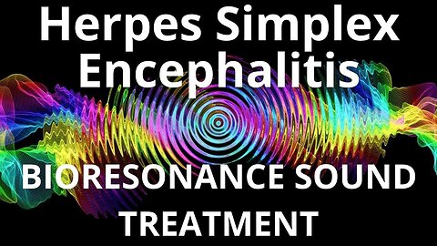Herpes Simplex Encephalitis_Sound therapy session_Sounds of nature