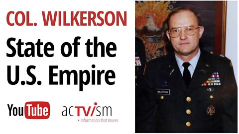 The State of the Empire under the Biden Admin | With Retired Army Colonel Wilkerson