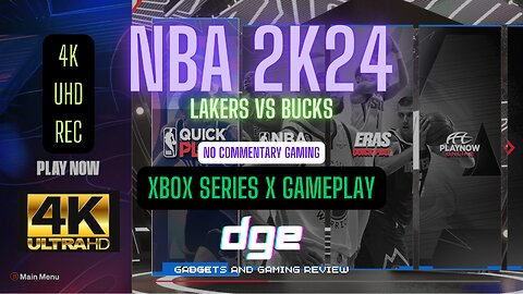 NBA 2K24 Lakers VS Bucks. Xbox Series X. Gaming No Commentary