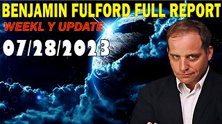 Benjamin Fulford Full Report Update July 28, 2023 - Benjamin Fulford