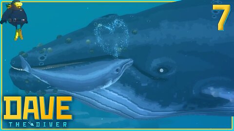 Just Reuniting Some Humpback Whales, No Big Deal | Dave the Diver [Part 7]