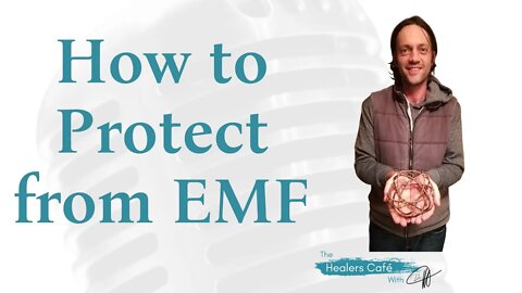How to Protect from EMF with Tensor Fields with Denver Vermeulen on The Healers Café with Dr. M, ND