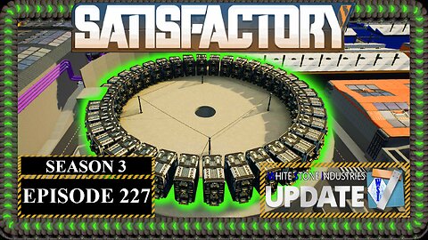 Modded | Satisfactory U7 | S3 Episode 227
