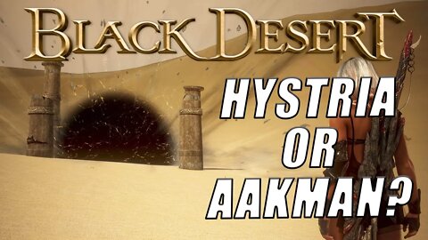 COMPLETE THIS QUEST TO TELL IF YOU ARE GOING INTO AAKMAN OR HYSTRIA PORTALS | BLACK DESERT ONLINE