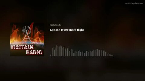 Episode 19 grounded flight