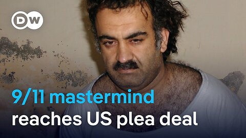 9/11 alleged mastermind Khalid Sheikh Mohammed and 2 others reach US plea deal | DW News | N-Now