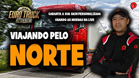 Euro Truck Simulator 2 - Viajando pelo Norte do Brasil