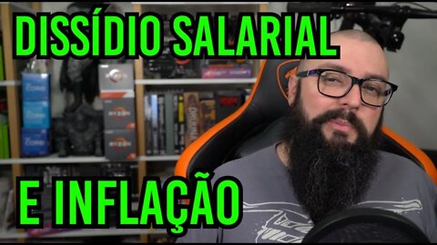 Dissídio salarial e Inflação