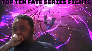 Top 10 Fate Series Fights Reaction