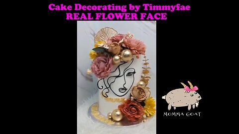 Decorating a Real Flower Face Cake With Model Fails Included #cakedecorating