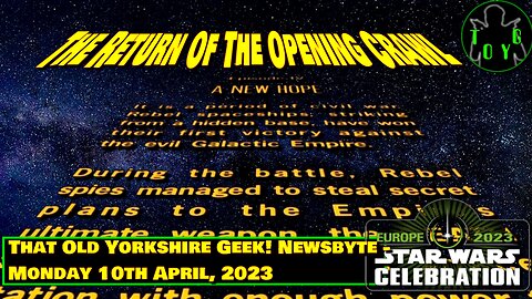 Star Wars Movies To Get An Opening Crawl Again - TOYG! News Byte - 10th April, 2023