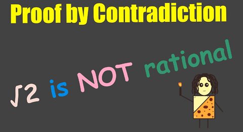 Proof by Contradiction: Sqrt(2) is Irrational