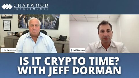 Is It Crypto Time? Webinar with Jeff Dorman | Making Sense with Ed Butowsky