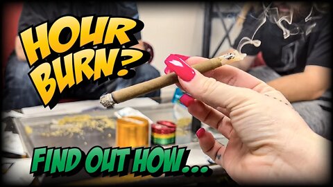 HOW TO ROLL A CANNAGAR THAT LASTS AN HOUR