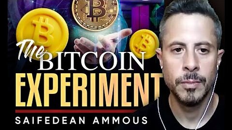 THE BITCOIN EXPERIMENT: 💥WILL IT SAVE OR DESTROY CAPITALISM? - SAIFEDEAN AMMOUS