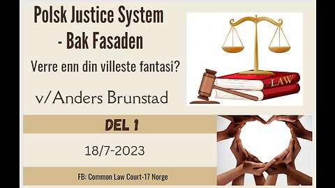 2023-07-18 del1 Anders Brunstad - Polsk Justice System Bak fasaden - Overdødelighet 4G/5G