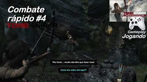 Tomb Raider. Combate rápido #4