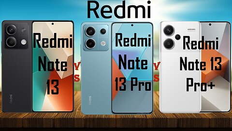 Redmi Note 13 vs Redmi Note 13 Pro vs Redmi Note 13 Pro Plus | Comparison | @technoideas360 ​