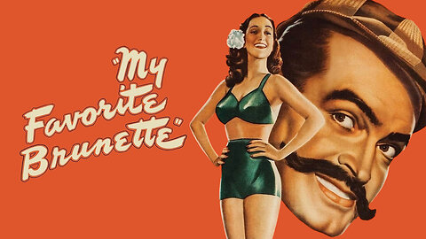 Classic Comedy with Madcap Plot and Hilarious Misadventures: My Favorite Brunette (1947)