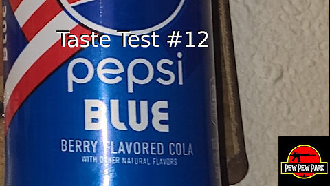 Taste Test #12: Pepsi Blue