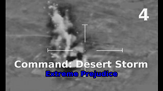 Command: Desert Storm Extreme Prejudice walkthrough pt. 4/5