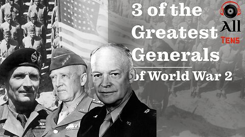 The 3 Greatest Generals of World War 2