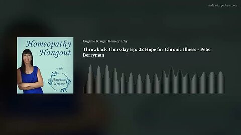 Throwback Thursday Ep: 22 Hope for Chronic Illness - Peter Berryman