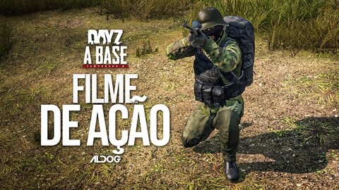 DayZ A Base | Um filme de ação