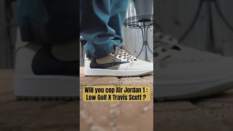 Do you like Air Jordan 1 Low X Travis Scott ? Will you enter for this #golf shoe ? #sneaker