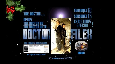 The Doctor Christmas Special 2020 ! Seasoned12 - Seasoned13 ! It's here at last!