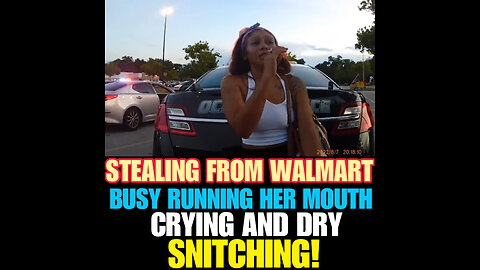 TPAS #27 CAUGHT STEALING AT WALMART, NOW SHE CRYING & DRY SNITCHING!!!