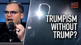 What Does Trumpism Look Like After Trump? | Guest: Daniel Horowitz | 7/12/23