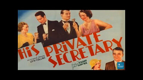 His Private Secretary (1933) | Comedy | Evalyn Knapp, John Wayne, Reginald Barlow