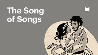 Song of Songs, Complete Animated Overview