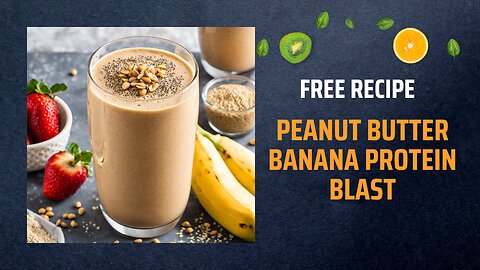 Free Peanut Butter Banana Protein Blast Recipe 🥜🍌💪