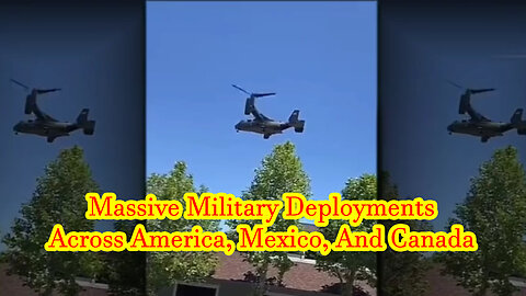 Massive Military Deployments Across America, Mexico, And Canada Go Totally Unexplained