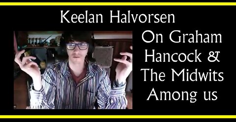 Keelan Halvorsen on Graham Hancock & Midwits (Interview Excerpt)