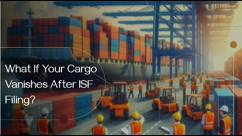 Navigating Lost or Stolen Cargo: What Happens if the ISF is Filed?