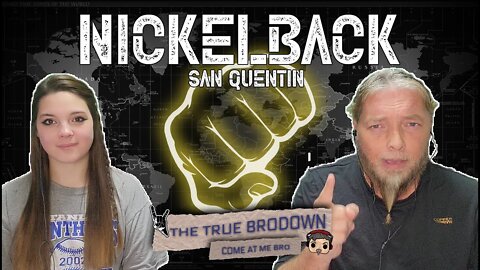 BRODOWN REACTS | NICKELBACK - SAN QUENTIN