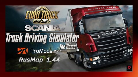 Building My Scania Truck Simulator 1.44 + ProMods 2.61 + RusMap 1.44 + ROEX Map + RJL Mods.