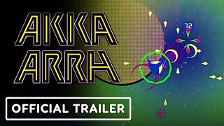 Akka Arrh - Official Reveal Trailer