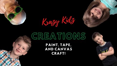 Canvas Painting with Tape - Krazy Kids Creations Craft