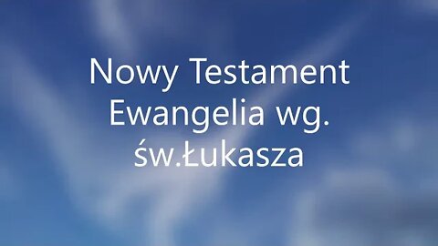 Nowy Testament -Ewangelia wg.św.Łukasza -3 audiobook