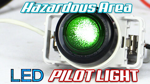 Hazardous Location LED Pilot Light Assembly