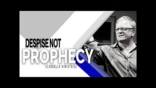 Despise Not Prophecy