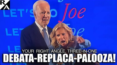 Your Right Angle, Three-in-One, Debata-Replaca-Palooza!