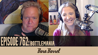 EPISODE 762: Bottlemania